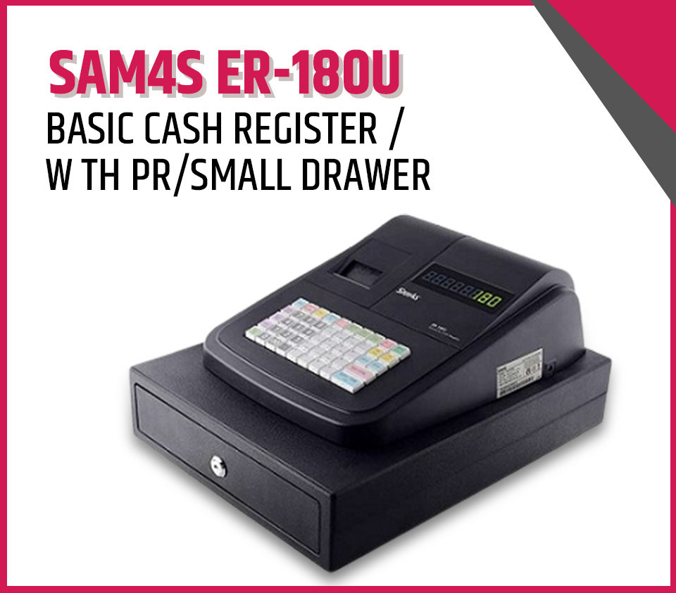 Sam4s ER-180U Basic Cash Register /w TH PR/SMALL Drawer 